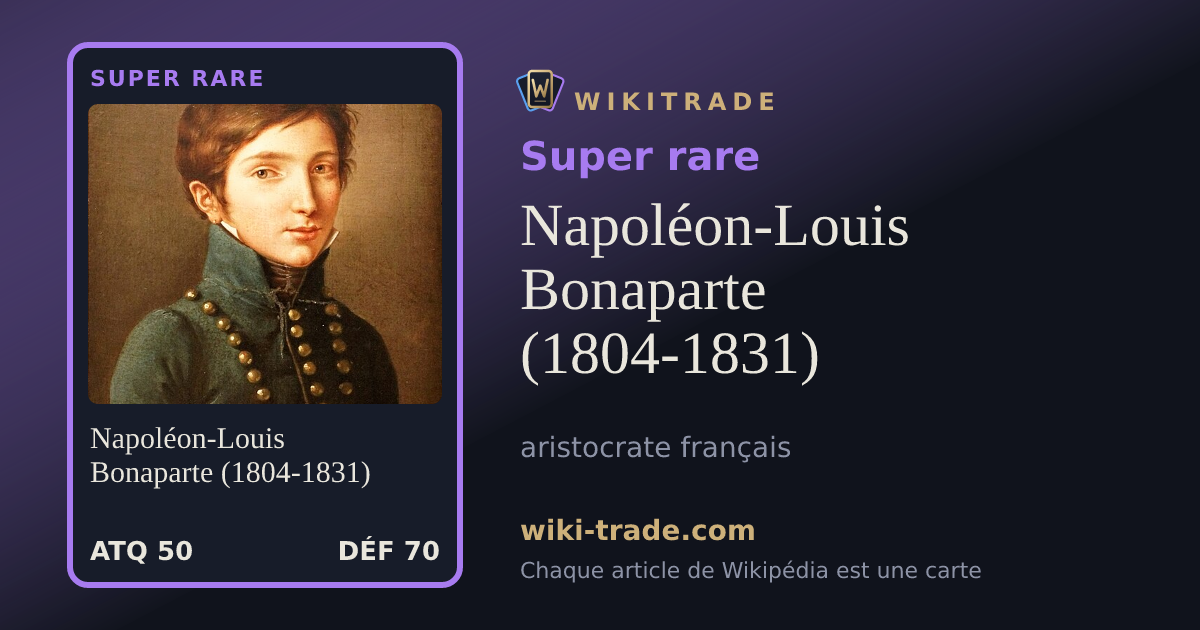Napoléon-Louis Bonaparte (1804-1831) — carte Super rare