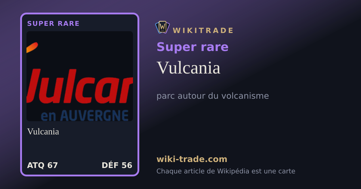 Vulcania — carte Super rare