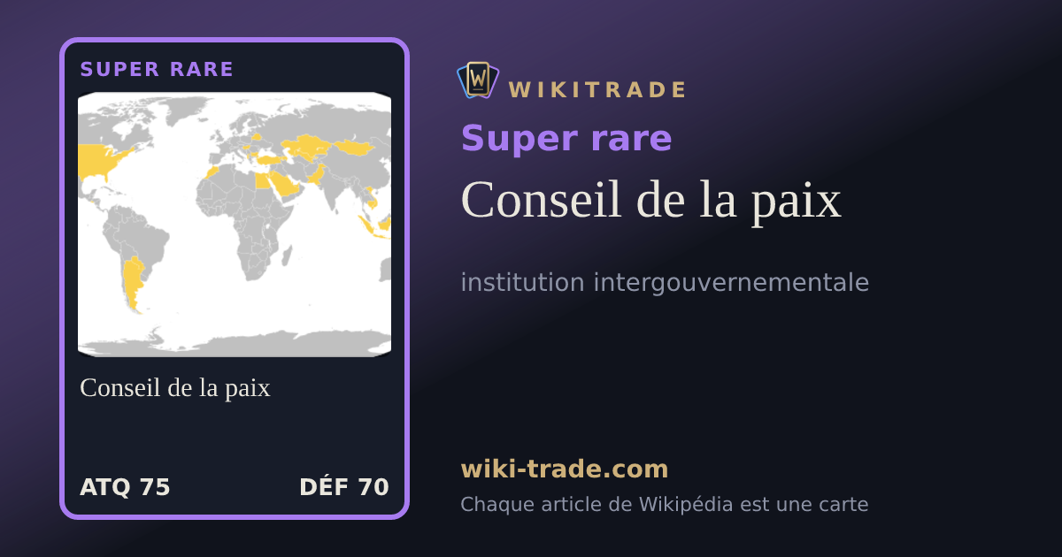 Conseil de la paix — carte Super rare