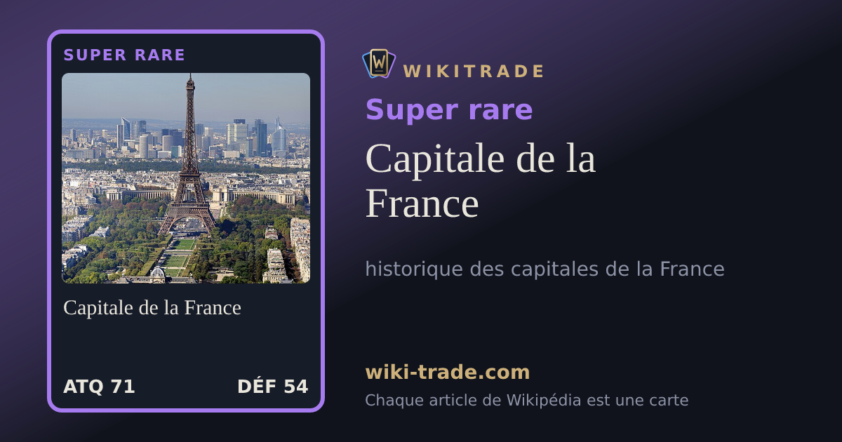 Capitale de la France — carte Super rare