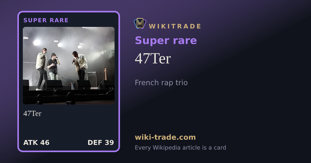 47Ter — Super rare card