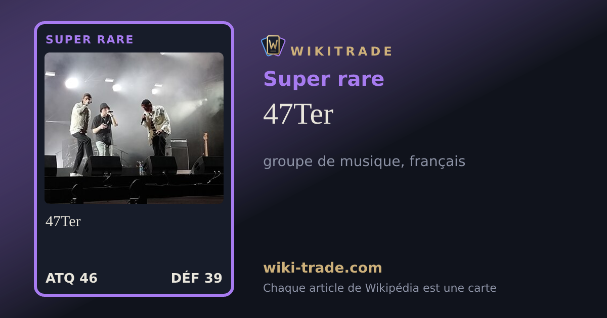 47Ter — carte Super rare