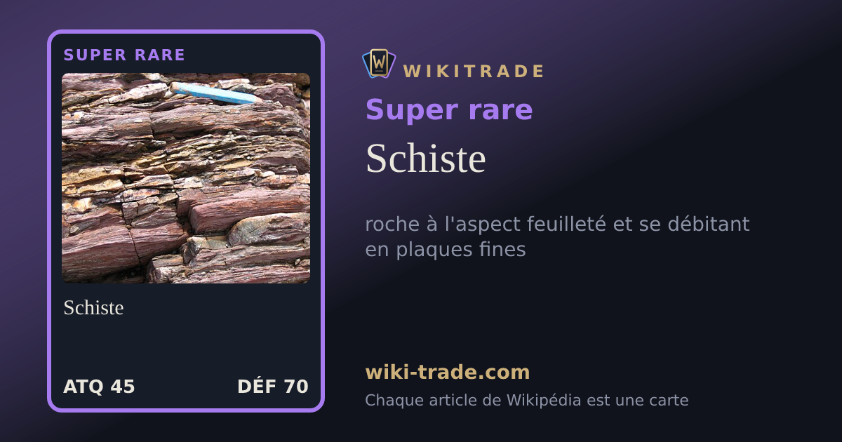 Schiste — carte Super rare