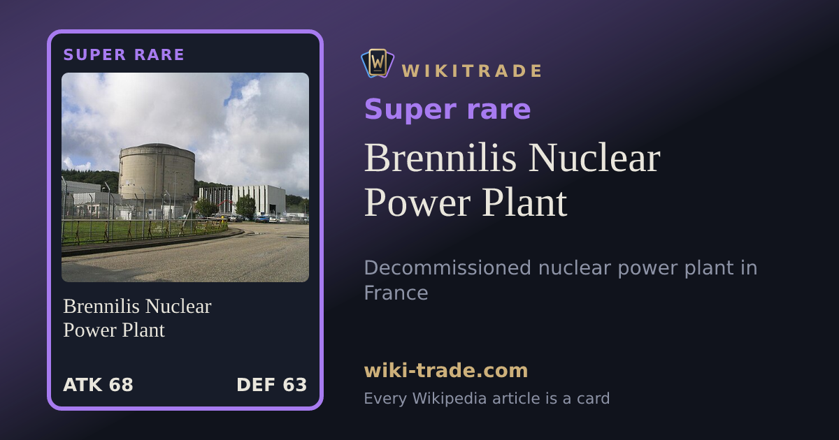 Brennilis Nuclear Power Plant — Super rare card