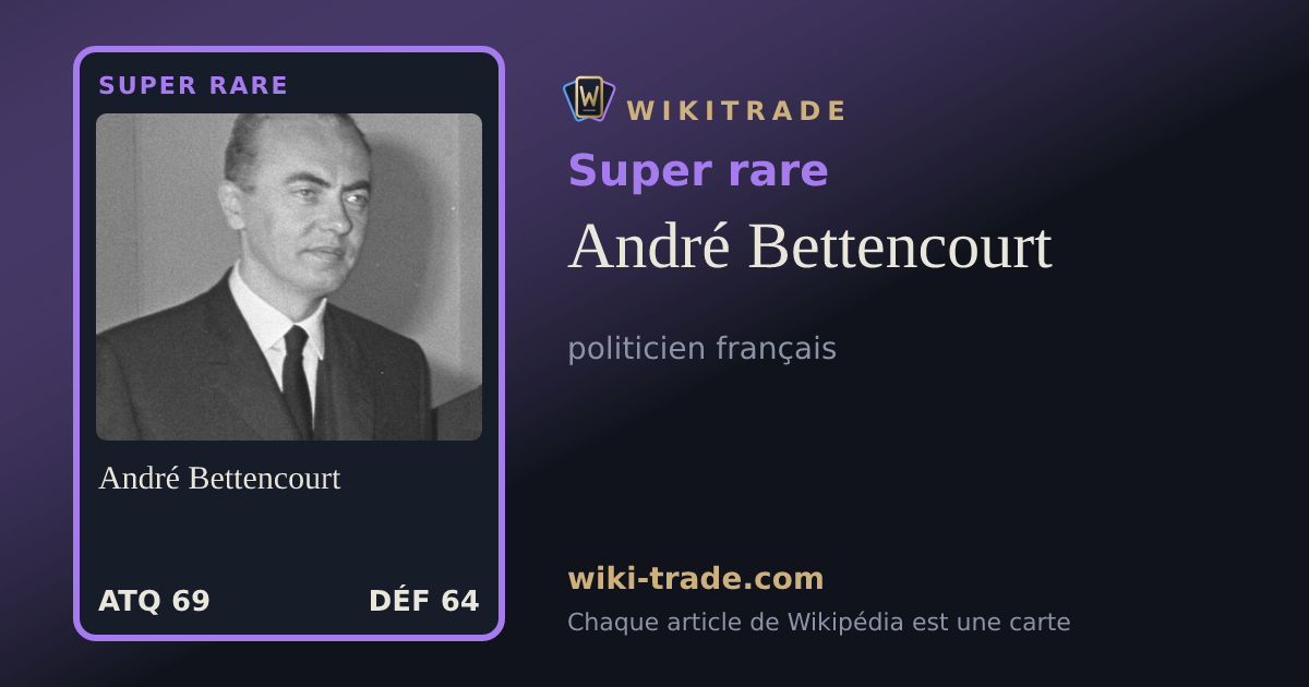 André Bettencourt — carte Super rare