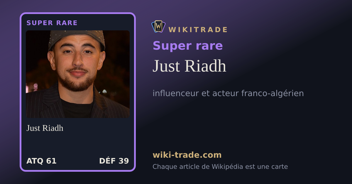 Just Riadh — carte Super rare
