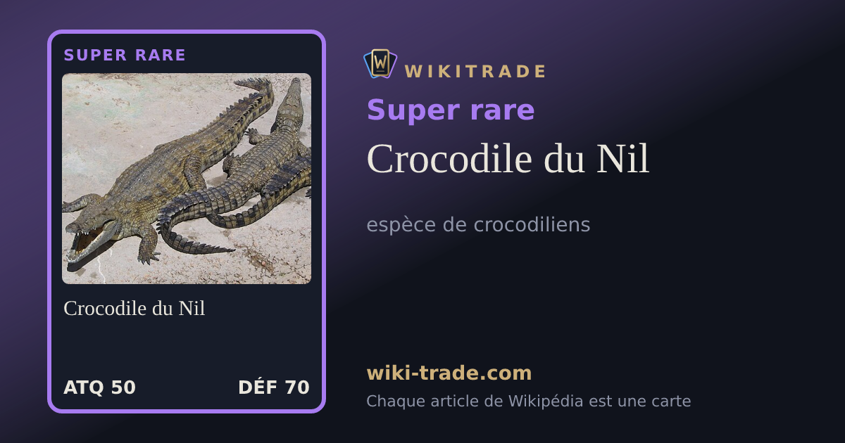 Crocodile du Nil — carte Super rare