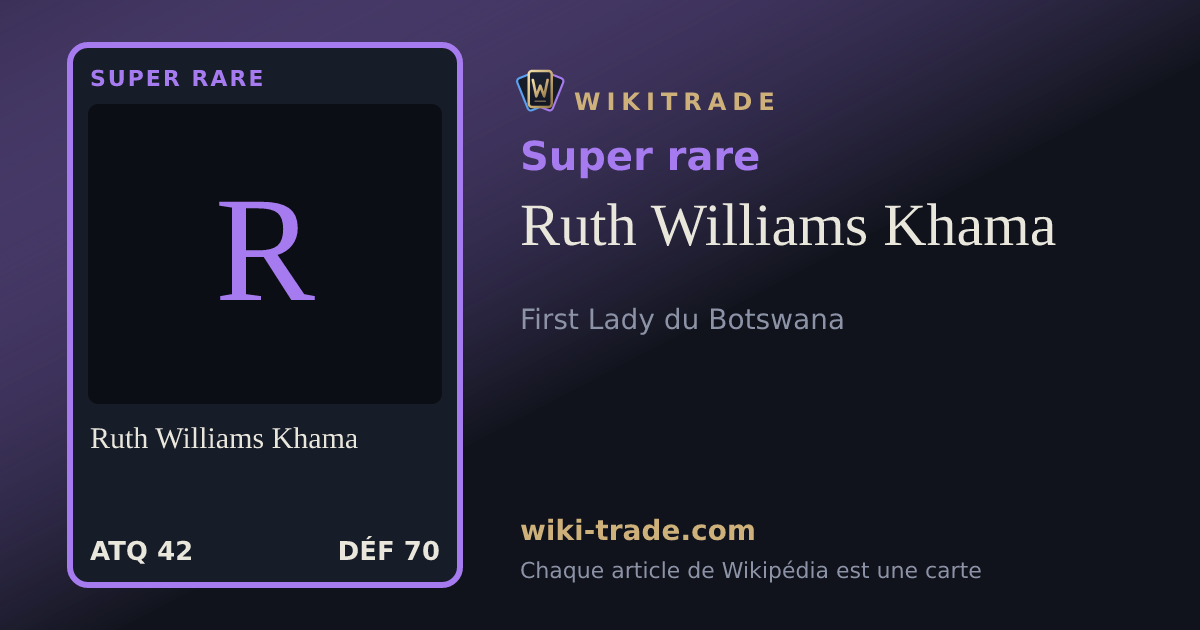 Ruth Williams Khama — carte Super rare