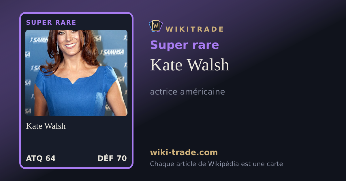 Kate Walsh — carte Super rare