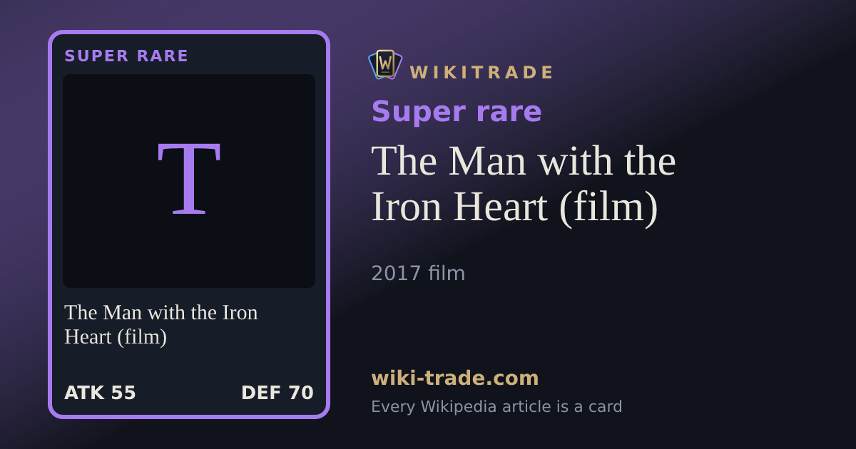 The Man with the Iron Heart (film) — Super rare card