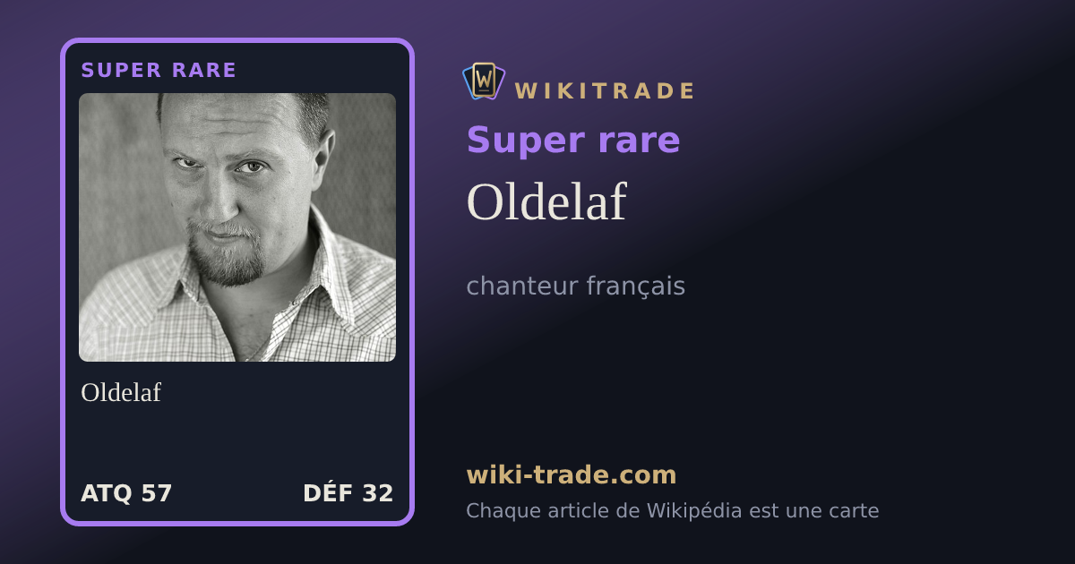Oldelaf — carte Super rare