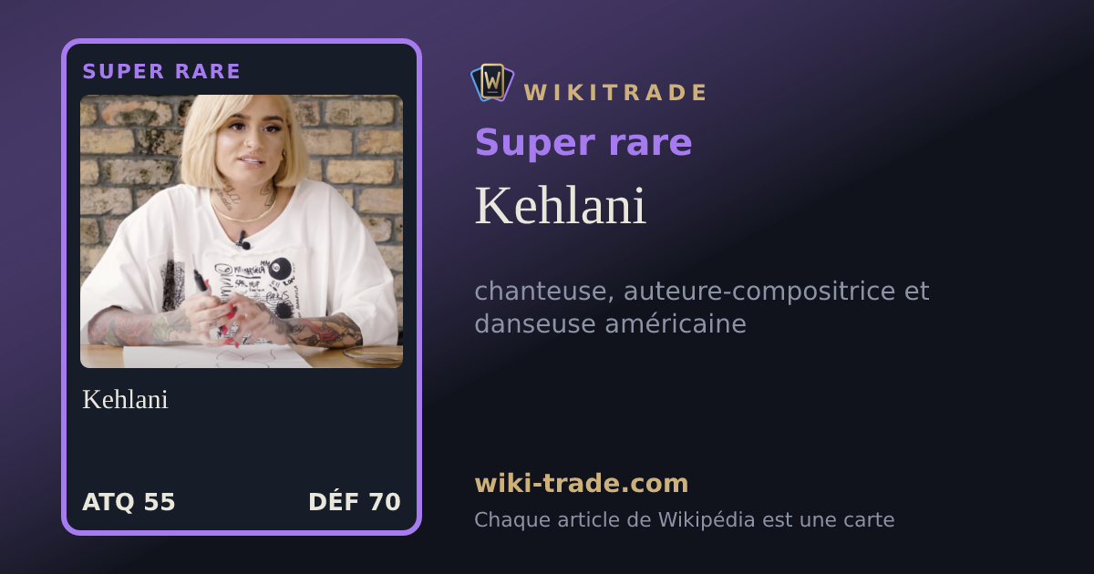 Kehlani — carte Super rare