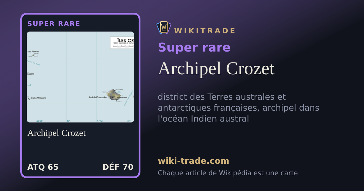 Archipel Crozet — carte Super rare