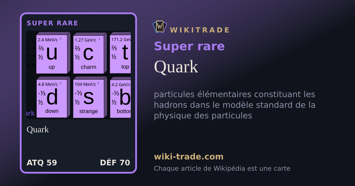 Quark — carte Super rare