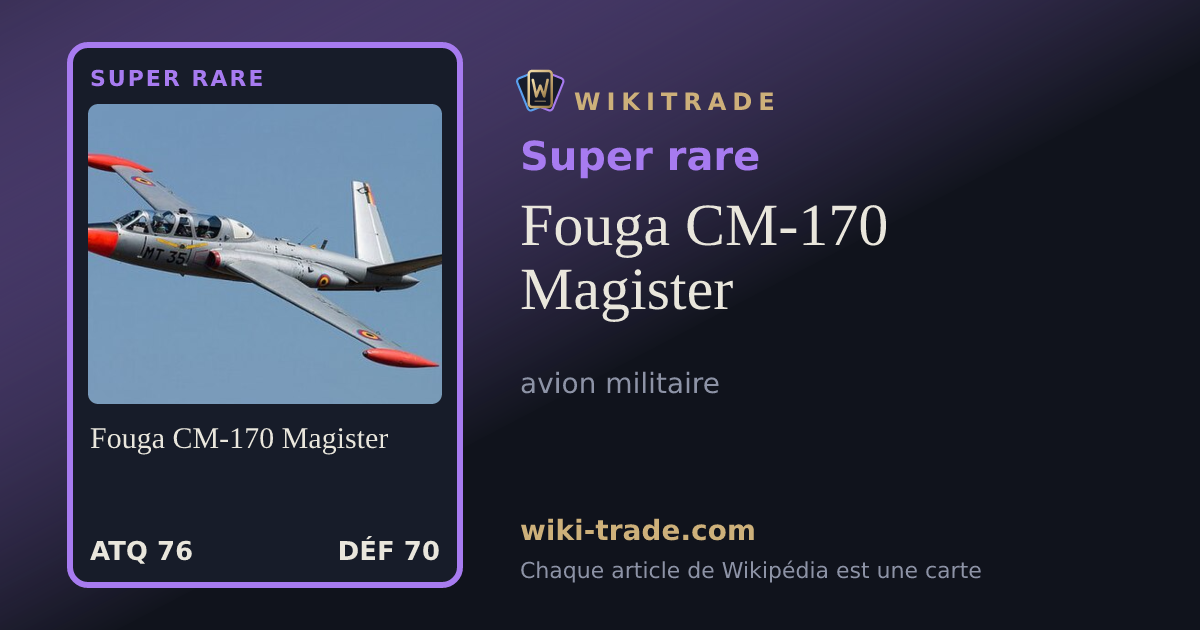 Fouga CM-170 Magister — carte Super rare