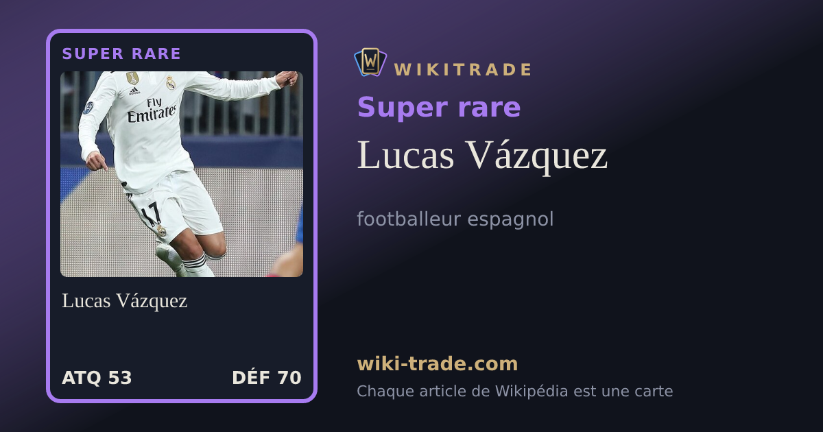 Lucas Vázquez — carte Super rare