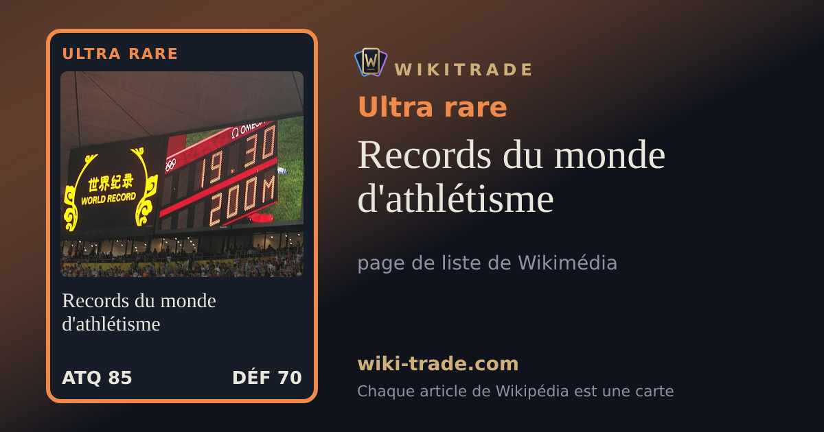 Records du monde d'athlétisme — carte Ultra rare