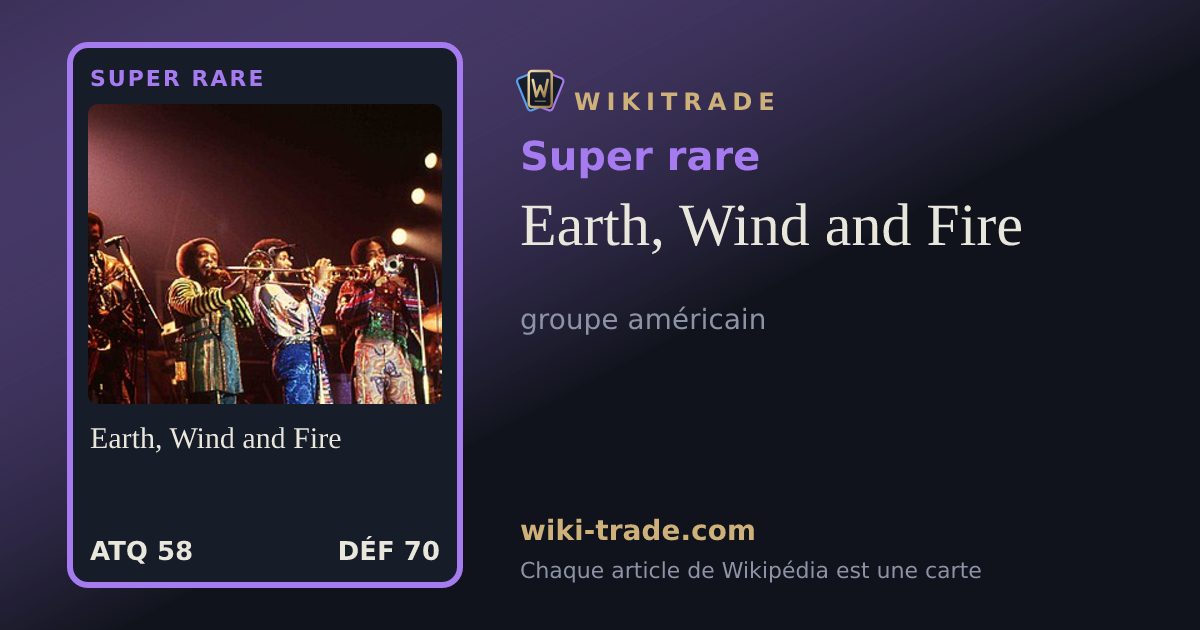 Earth, Wind and Fire — carte Super rare