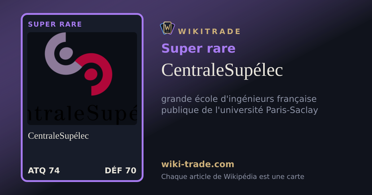 CentraleSupélec — carte Super rare