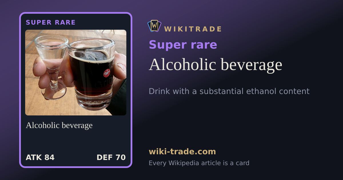 Alcoholic beverage — Super rare card