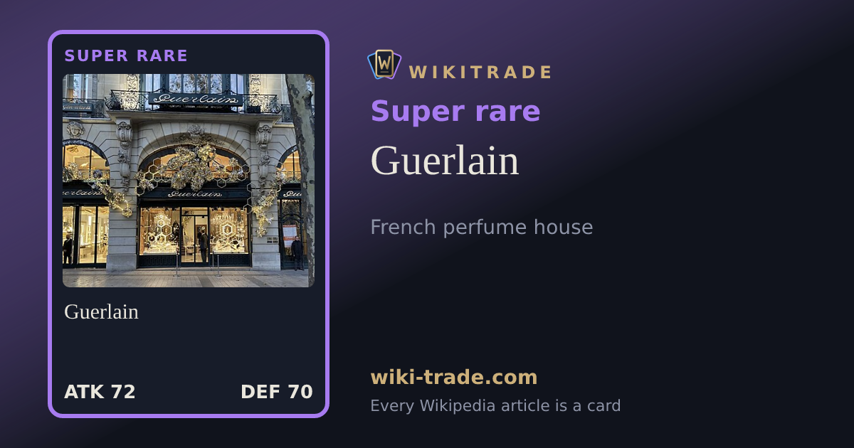Guerlain — Super rare card
