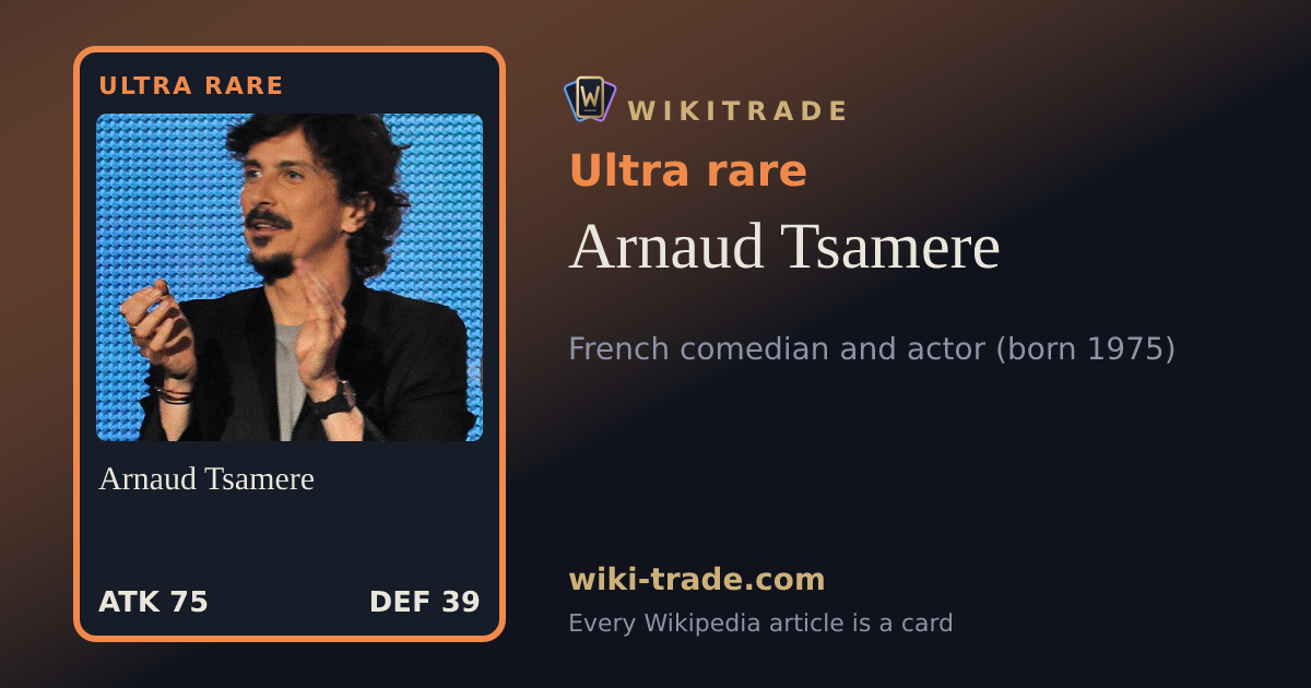 Arnaud Tsamere — Ultra rare card