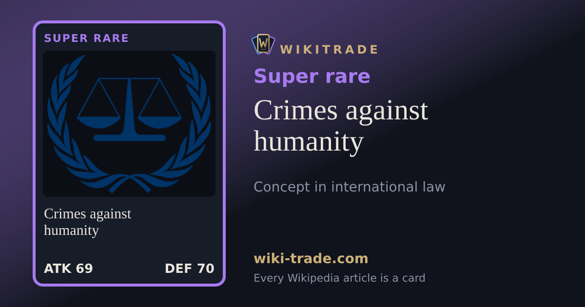Crimes against humanity — Super rare card