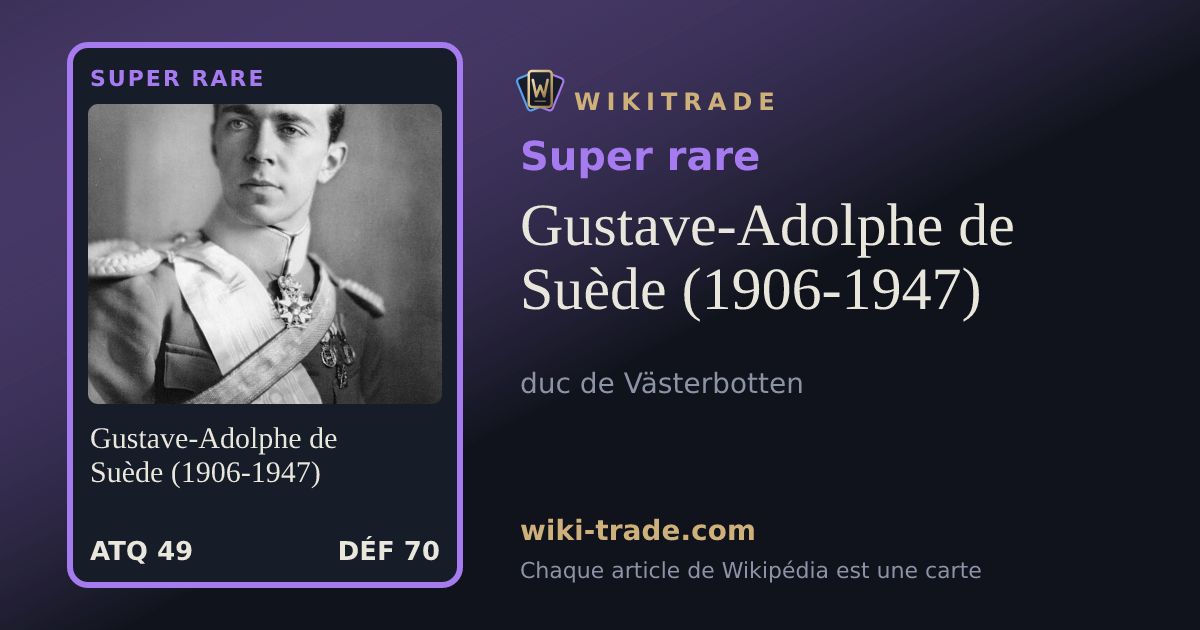 Gustave-Adolphe de Suède (1906-1947) — carte Super rare