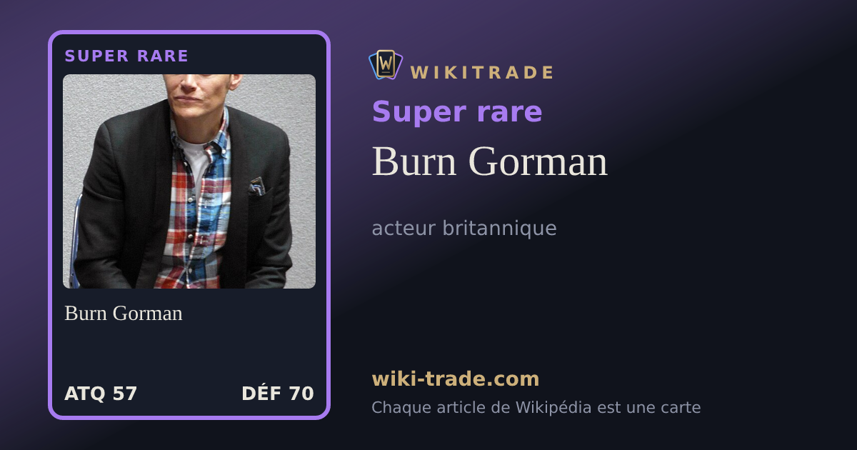 Burn Gorman — carte Super rare