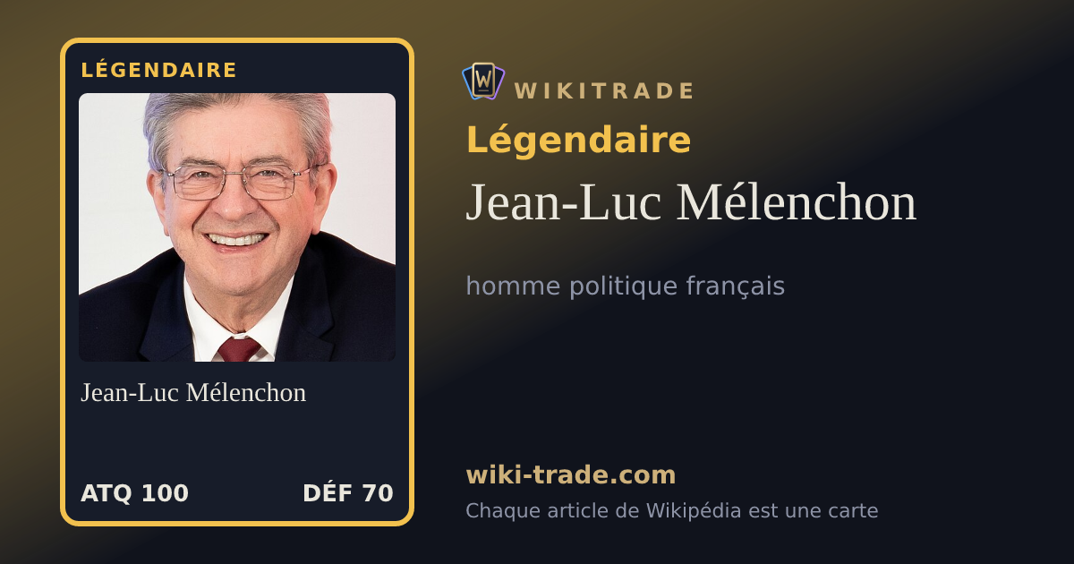 Jean-Luc Mélenchon — carte Légendaire