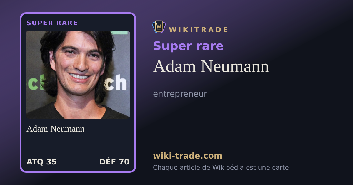 Adam Neumann — carte Super rare