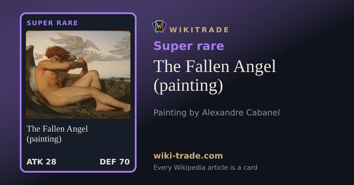 The Fallen Angel (painting) — Super rare card