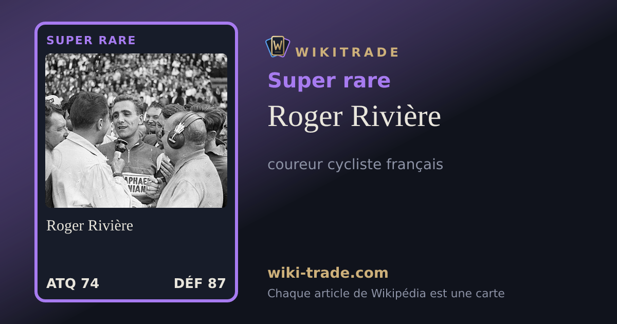 Roger Rivière — carte Super rare