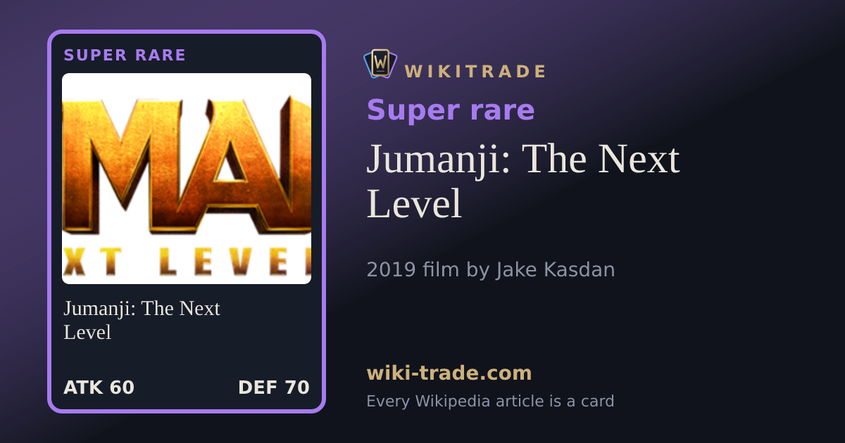 Jumanji: The Next Level — Super rare card