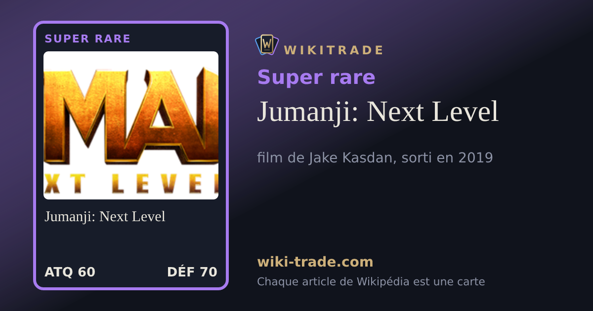 Jumanji: Next Level — carte Super rare