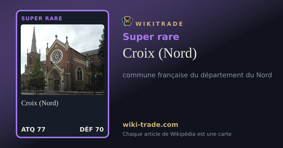 Croix (Nord) — carte Super rare