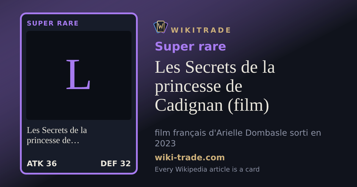 Les Secrets de la princesse de Cadignan (film) — Super rare card