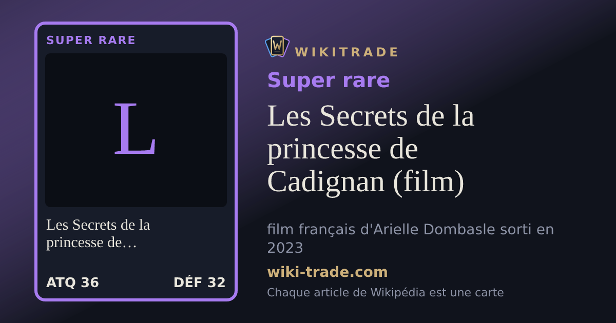 Les Secrets de la princesse de Cadignan (film) — carte Super rare