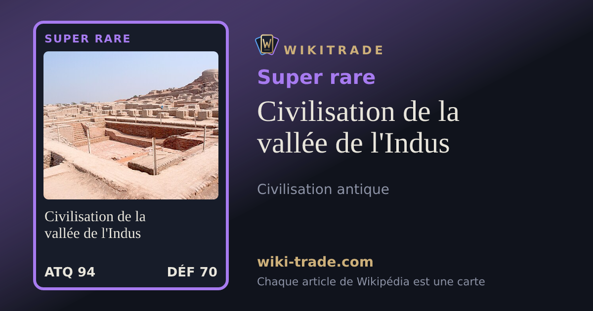 Civilisation de la vallée de l'Indus — carte Super rare