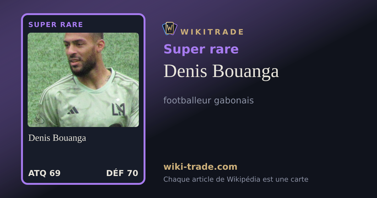 Denis Bouanga — carte Super rare