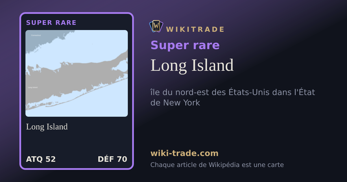 Long Island — carte Super rare