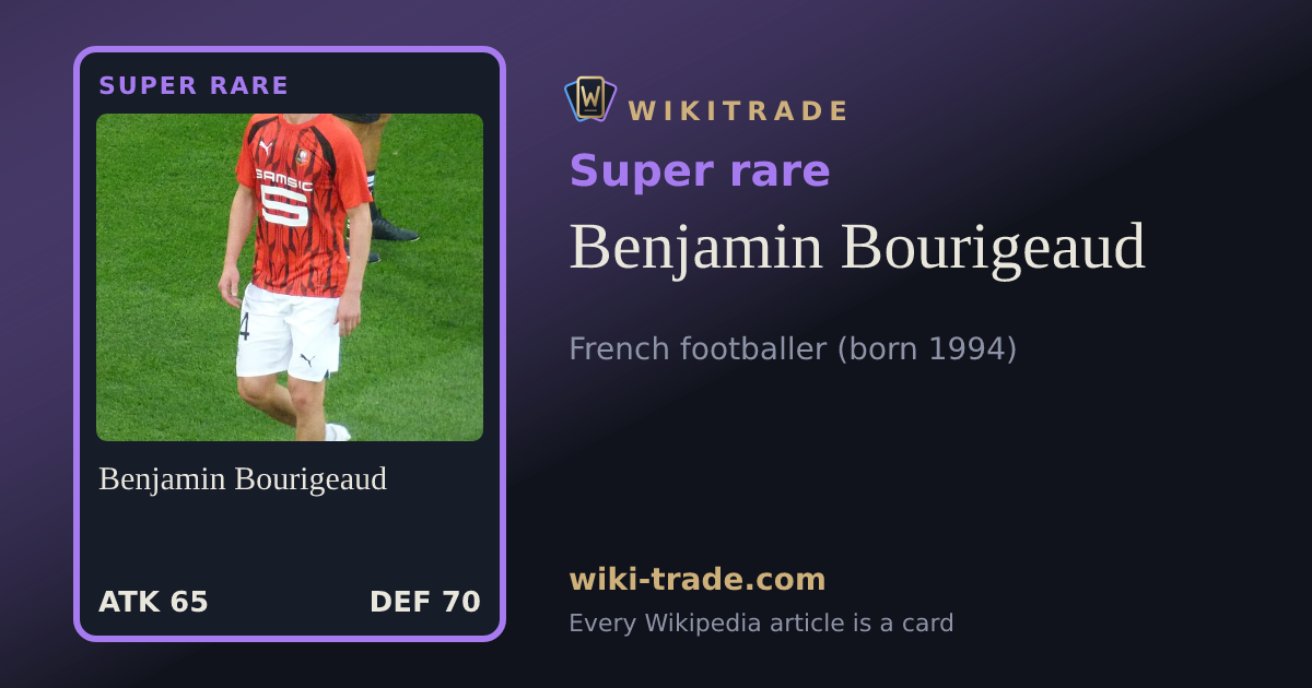 Benjamin Bourigeaud — Super rare card