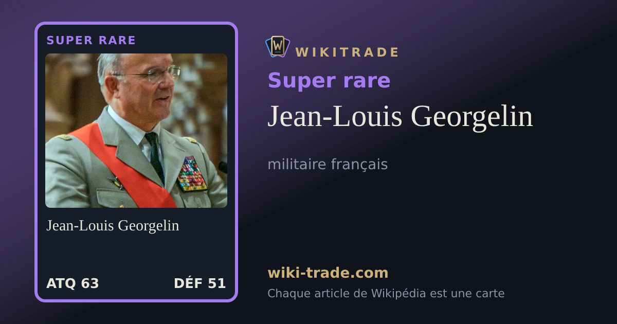 Jean-Louis Georgelin — carte Super rare