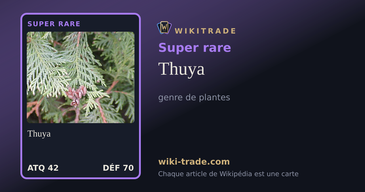Thuya — carte Super rare