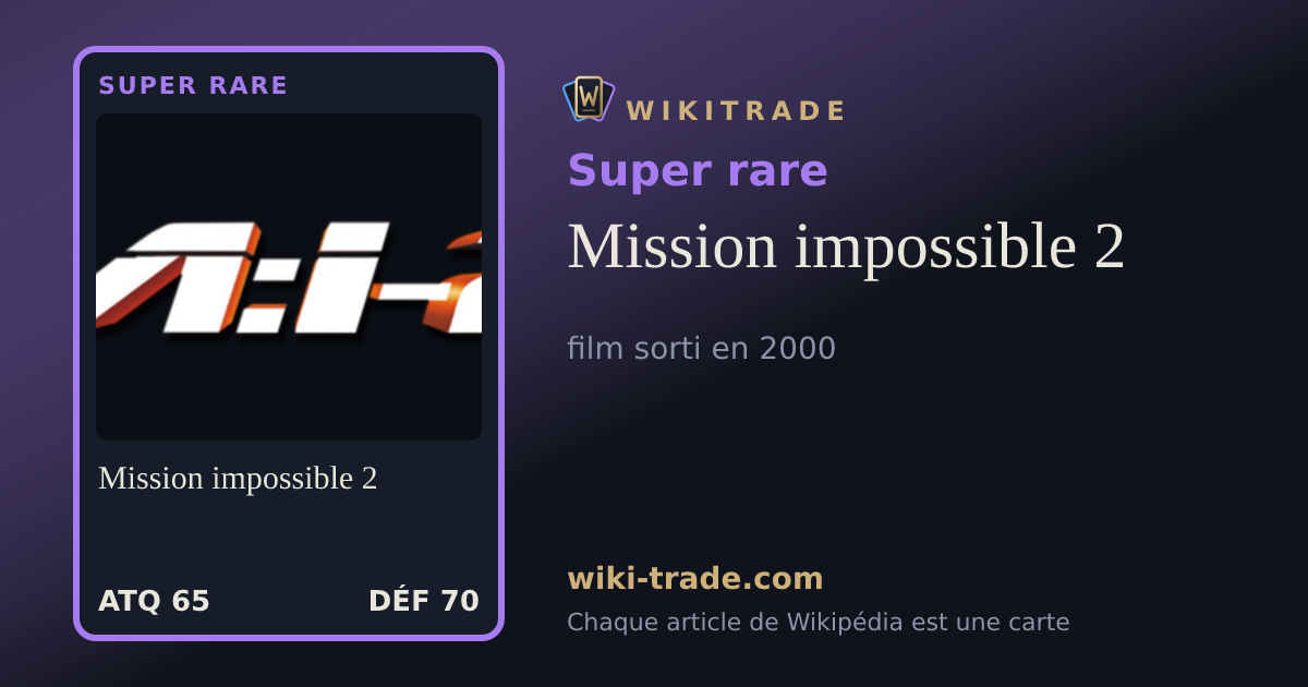Mission impossible 2 — carte Super rare