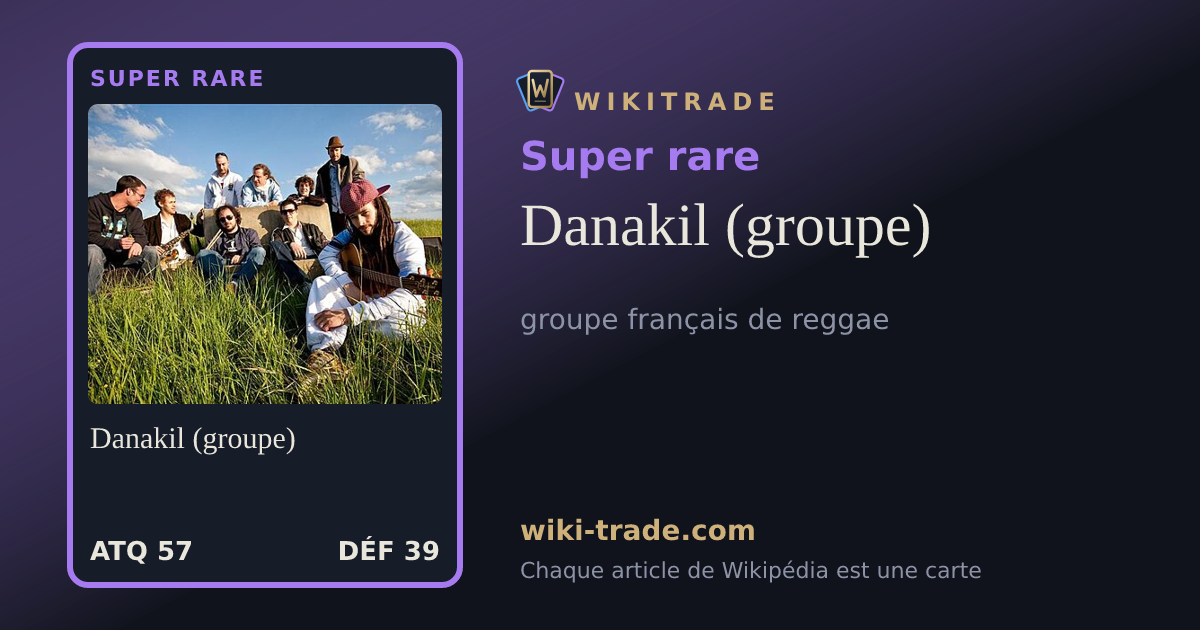 Danakil (groupe) — carte Super rare
