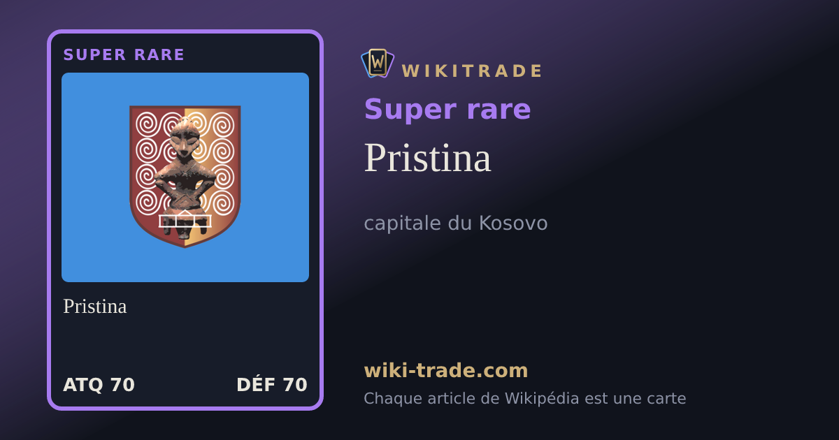 Pristina — carte Super rare