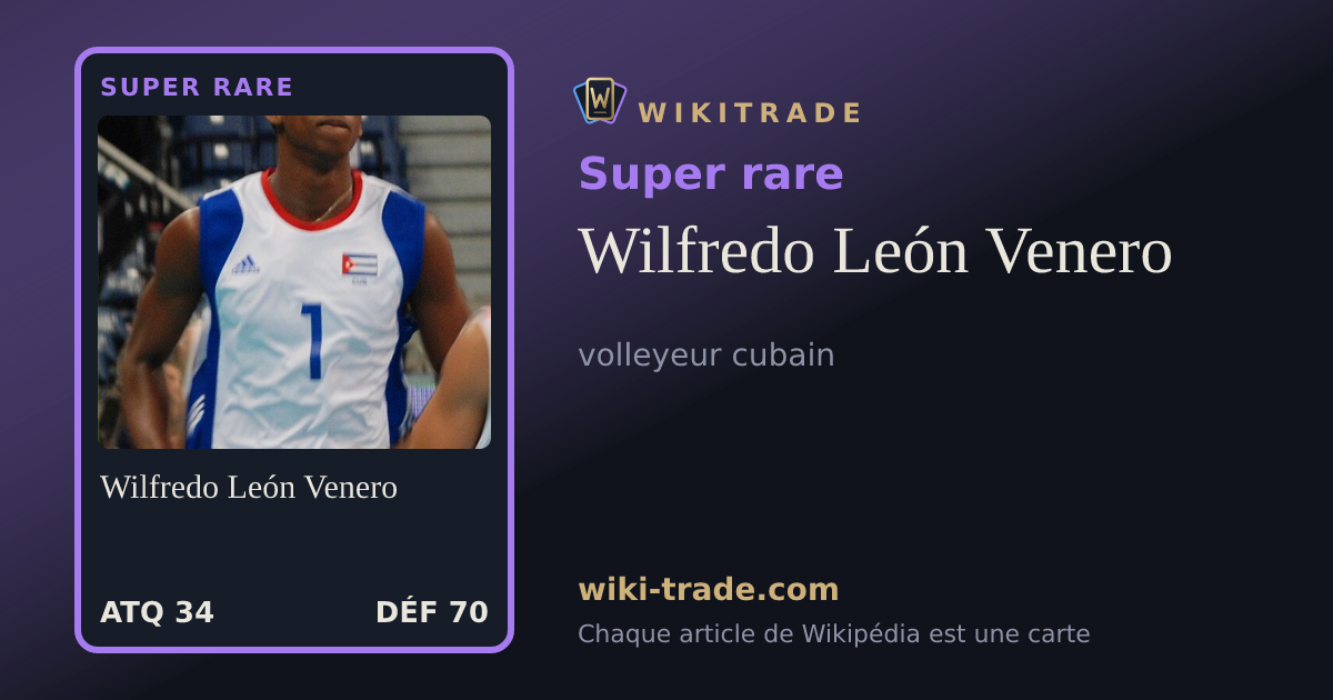 Wilfredo León Venero — carte Super rare