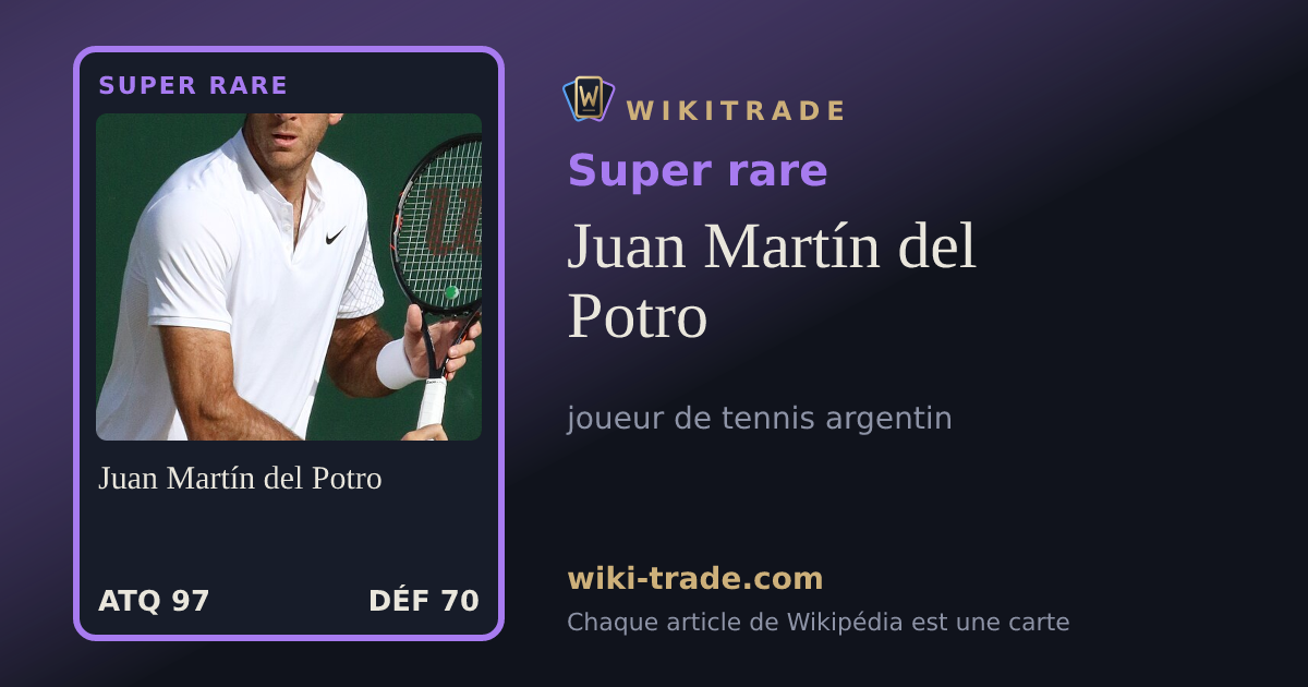 Juan Martín del Potro — carte Super rare