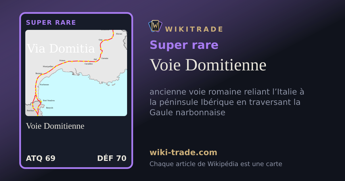 Voie Domitienne — carte Super rare
